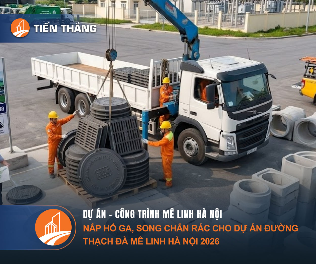 Nắp Hố Ga, Song Chắn Rác Cho Dự Án Đường Thạch Đà Mê Linh Hà Nội