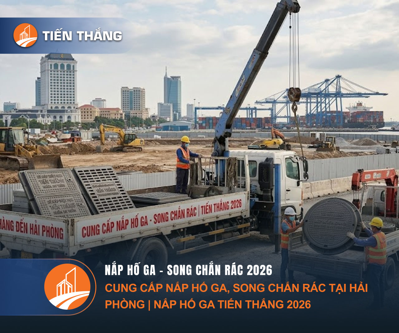 Cung Cấp Nắp Hố Ga, Song Chắn Rác Tại Hải Phòng